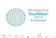 Introducció de Twitter per a empreses