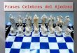 Frases celebres del ajedrez