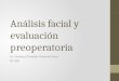 Análisis facial y evaluación preoperatoria r2