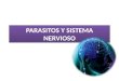 Infecciones parasitarias Sistema nervioso