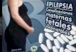 Epilepsia: complicaciones materno-fetales-neonatales