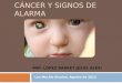 CANCER Y SIGNOS DE ALARMA