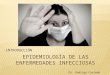 Introducción. Epidemiología de las Enfermedades Infecciosas