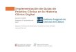Implementación de Guías de Práctica Clínica en la Historia Clínica Digital. Arantxa Catalán