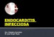 Endocarditis  Infecciosa