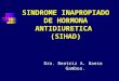 Sindrome inapropiado de hormona antidiuretica