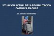 Situación Actual de la Rehabilitación Cardiaca en Chile