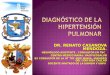 Diagnóstico de la hipertensión pulmonar   dr. casanova 2011