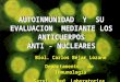 Autoinmunidad anti nucleares por inmunofluorescencia
