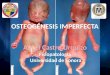Osteogenesis imperfecta angel castro_27-9-11