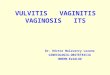 Vulvitis Vaginitis Vaginosis Its 25 10 08 Ppp