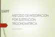 Metodo de integracion por sustitucion trigonometrica