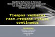 INGLES: Presente continuo, Pasado continuo y Futuro continuo. 5 "A"
