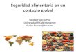 Seguridad alimentaria en un contexto global