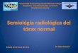Semiologia radiológica del tórax normal