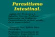 Parasitismo intestinal
