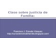 Clase sobre Justicia de Familia: Principios y Procedimiento