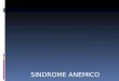 Sindrome  Anemico