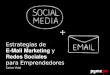 Estrategias Email Marketing y Redes Sociales para Empendedores