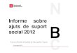 Informe sobre ajuts de suport social 2012