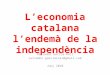 L'Economia Catalana l'Endemà de la Independència