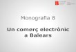 Monografia 8 - Un comerç electrònic a Balears