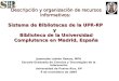 Descripción y organización de recursos informativos del Sistema de Bibliotecas UPRRP
