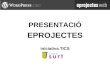 Presentacio Eprojectes Web