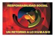Responsabilida social, un retorno a lo humano