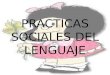 Practicas sociales de lenguaje