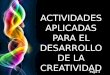 Actividades para desarrollar la creatividad