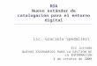 RDA - Nuevo Estándar de Catalogación para el Entorno Digital