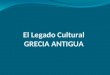 El Legado Cultural de Grecia Antigua