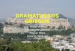 Dramaturgos griegos