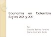 Economía en Colombia Siglos XIX y XX