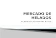 MERCADO DE HELADOS