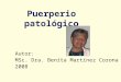 Ppt Puerperio Patologico