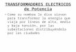 TRANSFORMADORES ELECTRICOS de Potencia