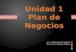 Unidad 1 Plan de Negocios