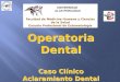 Caso Clinico de to Dental-Blanquemiento Dental