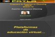 Plataformas de Educación Virtual[1]