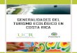 GENERALIDADES DEL TURISMO ECOLÓGICO EN COSTA RICA (FINALIZADO)