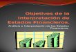 Objetivos de la Interpretación de Estados Financieros