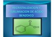 Recristalizacion y Sublimacion de Acido Benzoico