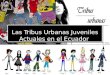 Las Tribus Urbanas Juveniles Actuales en El Ecuador
