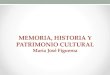 Memoria, historia y patrimonio cultural.pdf