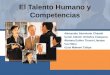 El Talento Humano y Competencias