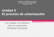 Unidad 3 Proceso de urbanizaci³n Humanistas