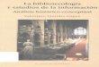 La bibliotecología y estudios de la información análisis histórico conceptual
