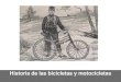 Historia de Las Bicicletas y Motocicletas